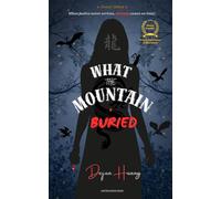 What the Mountain Buried: Classic Edition