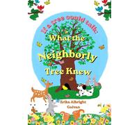 What the Neighborly Tree Knew: If a Tree could Talk