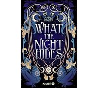 What the Night Hides: Roman | magische Romantasy mit wunderschönen Illustrationen der Autorin Anna Knopf