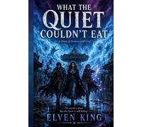 What the Quiet Couldn't: A Novel