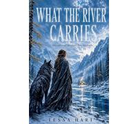 What the River Carries