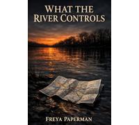 What the River Controls: A Washington D.C. Procedural Mystery