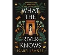 What The River Knows