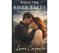 What the River Takes: 3 (Delvin Grove)