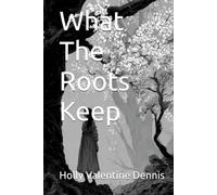 What The Roots Keep