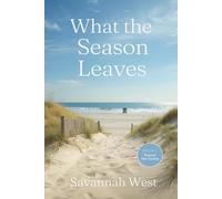 What the Season Leaves: A Cape Cod Summer Romance (Nauset Inn)