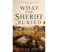 What the Sheriff Buried: A Small-Town Crime Thriller (Briarfield)
