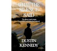 What the Silence Said