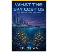 What the sky cost us