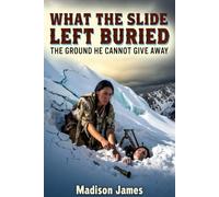 What the Slide Left Buried: The Ground He Cannot Give Away: 1 (WHERE THE SNOW CLAIMS GROUND)