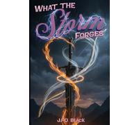 What the Storm Forges: An Arranged Marriage Finale, Chosen Love, and Orc & Elf Romantic Fantasy (The Blackspire Accord)