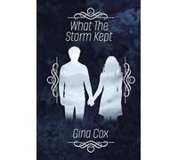 What The Storm Kept (The Storm Series)