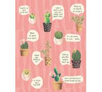 What the Succulents Said: A Lined Journal Full of Tiny Plants with Big Opinions | The Prickly Good Life Series