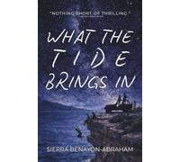 What the Tide Brings In