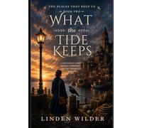 What the Tide Keeps: 2 (The Places That Keeps Us)