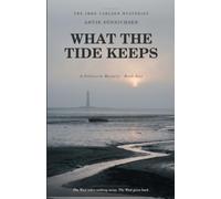 What the Tide Keeps: A Pellworm Mystery (The Imke Carlsen Mysteries)