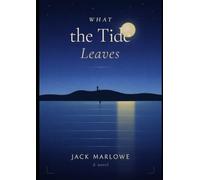 What the Tide Leaves