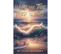 What the Tide Tried to Take