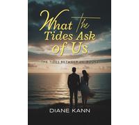 What the Tides Ask of Us: 2 (The Tides Between Us)