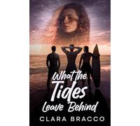 What the Tides Leave Behind (The Packs of New Avone)