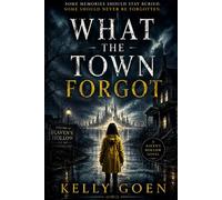 What The Town Forgot