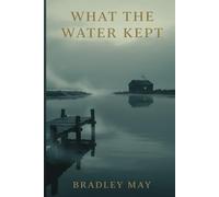 What the Water Kept: 1993