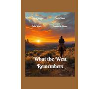 What the West Remembers