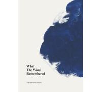What The Wind Remembered