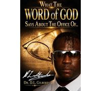 What the Word of God Says About the Office of...