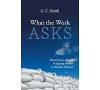 What the Work Asks: Moral Injury, Repair, and Staying Human in Disaster Response