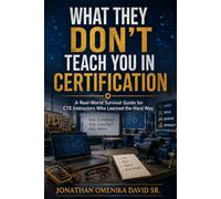 What They Don’t Teach You in Certification: A Real-World Survival Guide for CTE Instructors Who Learned the Hard Way