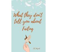 What They Don't Tell You About Failing (Cold Spring)