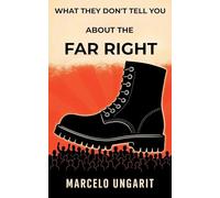What they don't tell you about the Far Right
