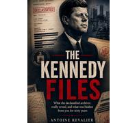 What They Hid for 60 Years: The Declassified JFK Files, the CIA's Secret Oswald Dossier, and the Cover-Up That Outlived the Crime