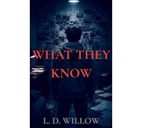 What They Know: 3 (All the Truths We Hide)