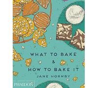 What to bake & how to bake it (FOOD-COOK)