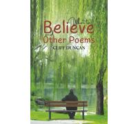 What to Believe and Other Poems