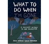 What To Do When Im Gone