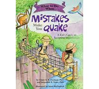 What to Do When Mistakes Make You Quake: A Kid's Guide to Accepting Imperfection (What-to-Do Guides for Kids Series)