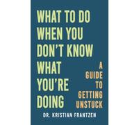 What to Do When You Don't Know What You're Doing