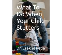 What To Do When Your Child Stutters