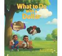 What to Do with a Dollar
