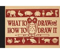 What To Draw And How To Draw It