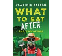 What to Eat After the Apocalypse