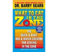 What To Eat In The Zone (ebook)