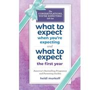What to Expect: The Congratulations, You're Expecting! Gift Set: (includes What to Expect When You're Expecting and What to Expect the First Year)