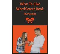 What To Give Word Search Book: Discover thoughtful, trendy, and timeless giving ideas through fun word search puzzles-perfect for shoppers, planners, ... life’s special moments with style and heart.