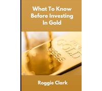What To Know Before Investing In Gold: How to Buy Physical Gold With Clarity, Confidence, and Realistic Expectations