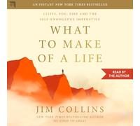 What to Make of a Life: Cliffs, Fog, Fire and the Self-Knowledge Imperative