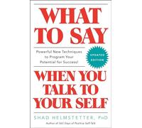 What to Say When You Talk to Your Self
